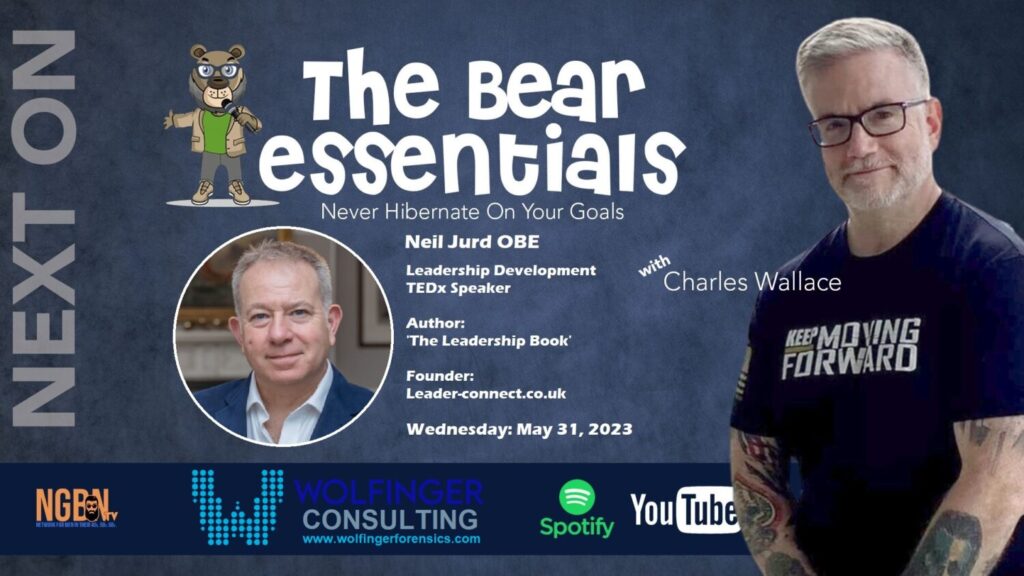The Bear Essentials Podcast – Neil discusses Unlocking the Key to Successful Leadership